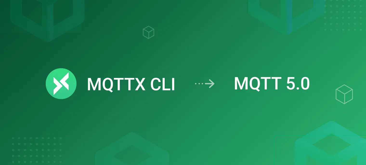 深入探讨MQTT 5.0的新特性：使用MQTTX CLI的示例缩略图